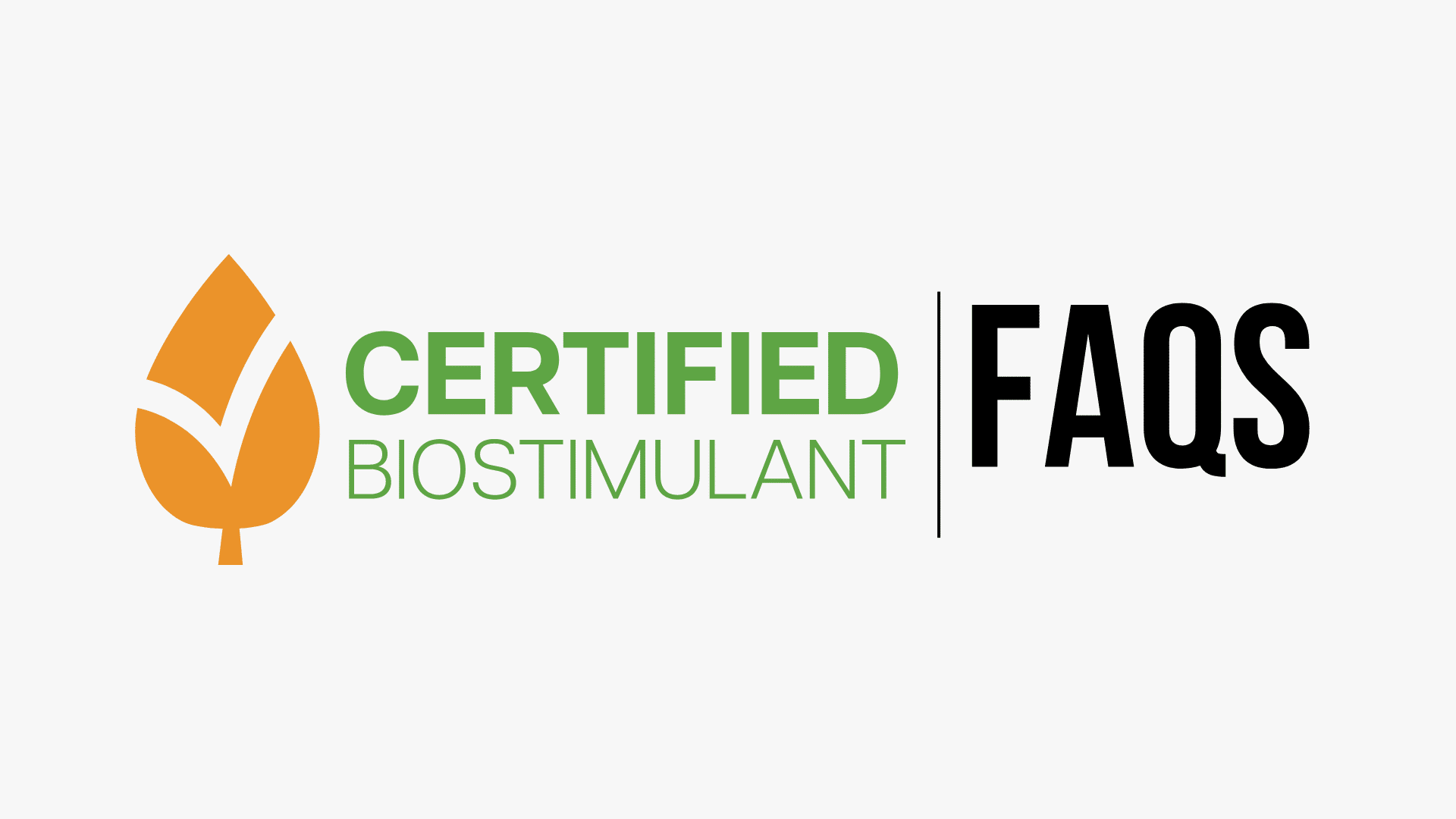 Certified Biostimulant FAQs